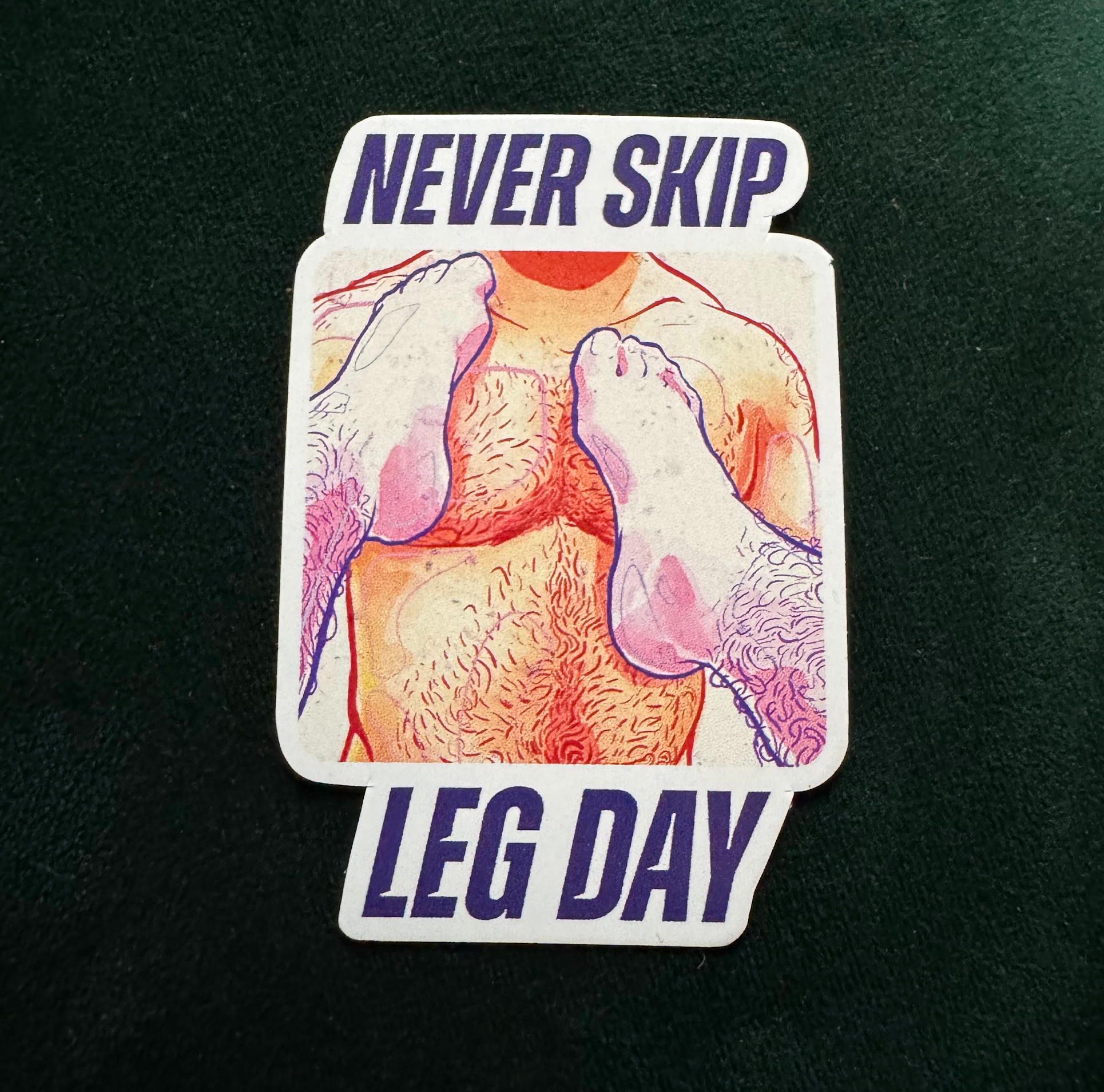 "Never Skip Leg Day" - Sticker