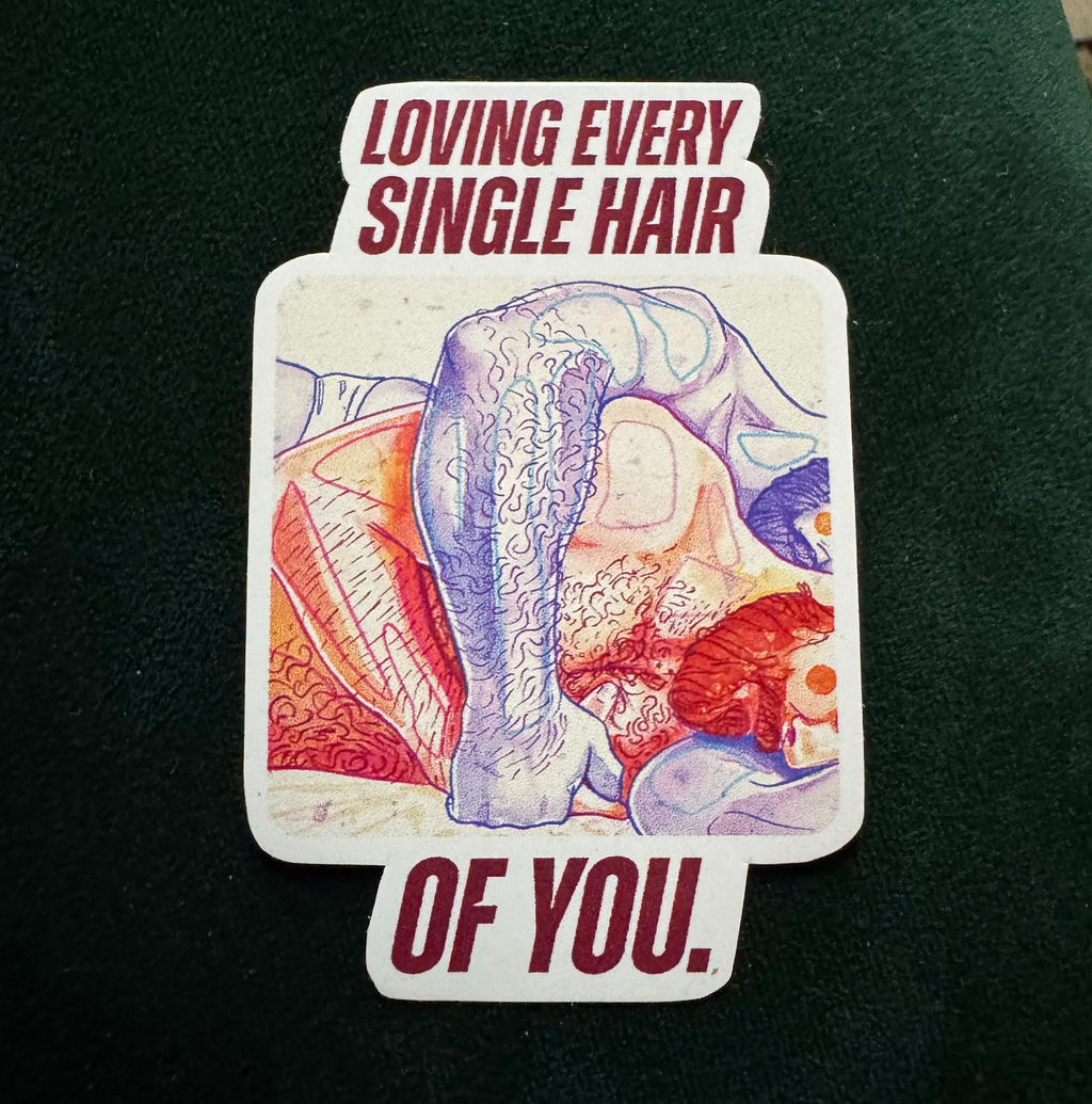 "Loving every single hair of You" - Sticker
