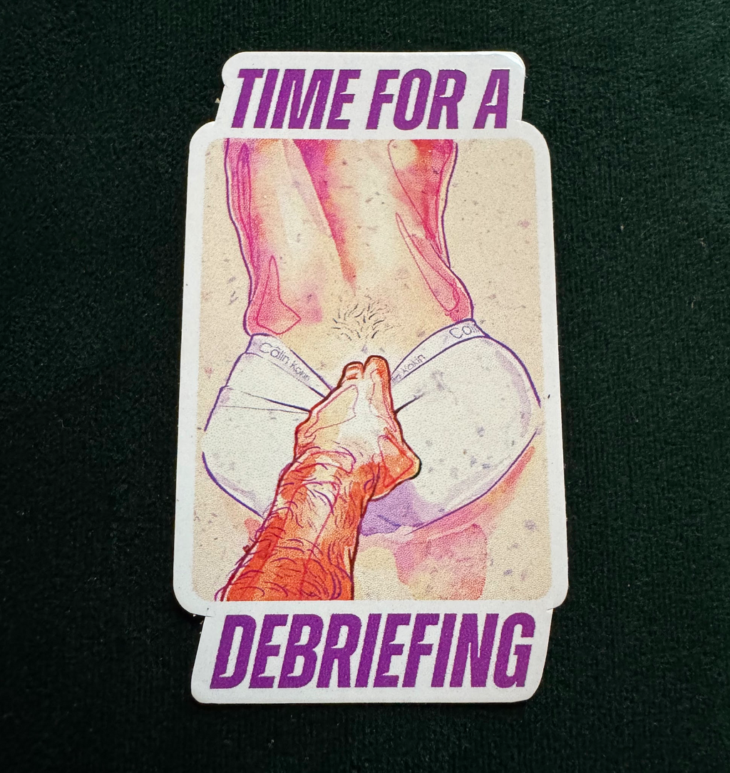 "Time for a Debriefing" - Sticker
